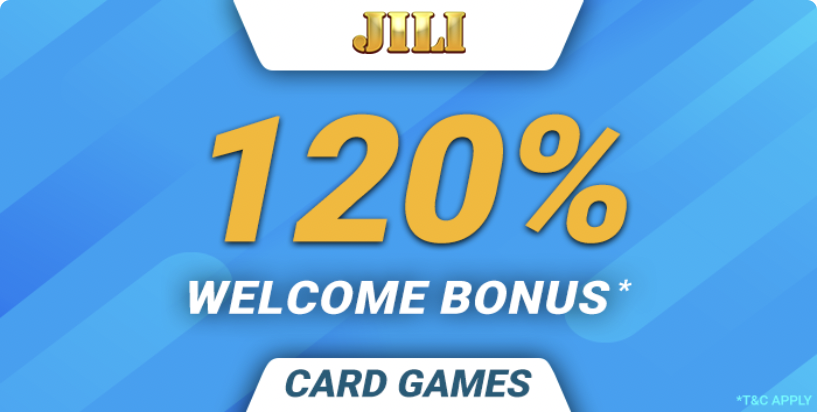120% Welcome Bonus | JILI Card